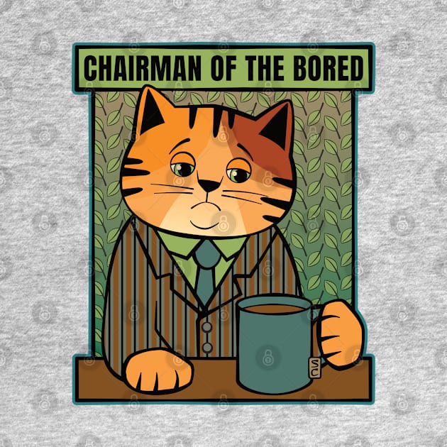 Chairman of the Bored Cat by Sue Cervenka